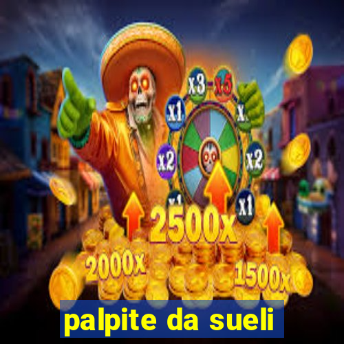 palpite da sueli